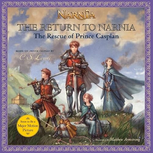 Stock image for The Return to Narnia: The Rescue of Prince Caspian for sale by ThriftBooks-Atlanta