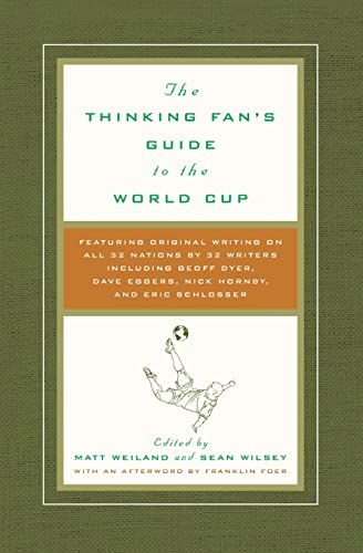 Beispielbild fr The Thinking Fan's Guide to the World Cup zum Verkauf von Wonder Book