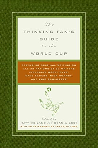 Imagen de archivo de The Thinking Fan's Guide to the World Cup a la venta por SecondSale