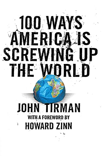 Imagen de archivo de 100 Ways America Is Screwing Up the World a la venta por Your Online Bookstore