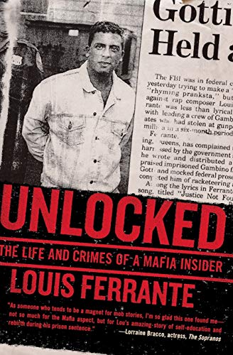Stock image for Unlocked: The Life and Crimes of a Mafia Insider for sale by BooksRun