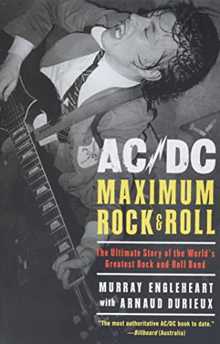 Imagen de archivo de AC/DC: Maximum Rock and Roll : The Ultimate Story of the World's Greatest Rock-And-Roll Band a la venta por Better World Books: West