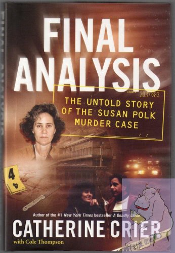 Stock image for Final Analysis: The Untold Story of the Susan Polk Murder Case for sale by Wonder Book