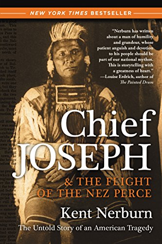 Stock image for Chief Joseph & the Flight of the Nez Perce: The Untold Story of an American Tragedy for sale by Wonder Book