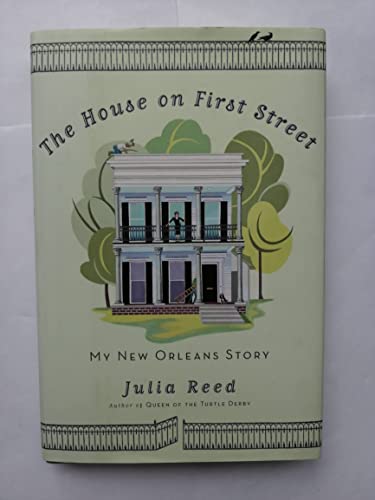 Beispielbild fr The House on First Street : My New Orleans Story zum Verkauf von Better World Books