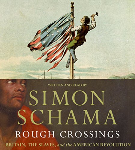 Beispielbild fr Rough Crossings CD: Britain, the Slaves, and the American Revolution zum Verkauf von HPB-Emerald