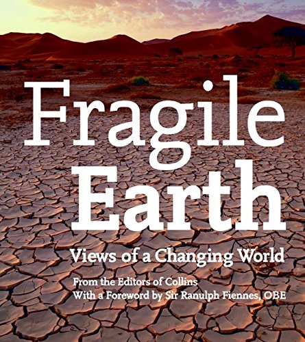 Imagen de archivo de Fragile Earth: Views of a Changing World a la venta por Bahamut Media