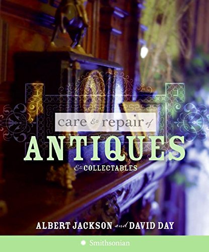 Beispielbild fr Care and Repair of Antiques and Collectables zum Verkauf von Better World Books