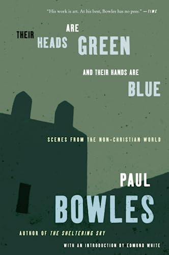 9780061137372: Their Heads Are Green and Their Hands Are Blue: Scenes From the Non-Christian World [Lingua Inglese]