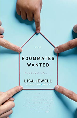 Roommates Wanted: A Novel (9780061137471) by Jewell, Lisa