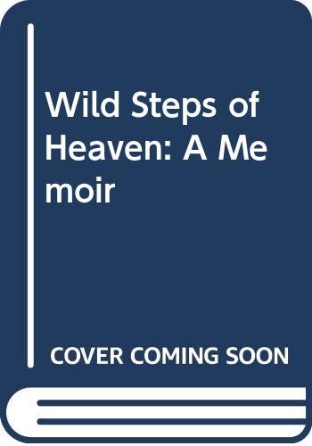 9780061139031: Wild Steps of Heaven: A Memoir