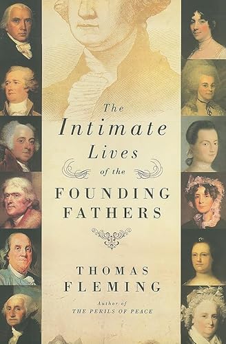 Beispielbild fr The Intimate Lives of the Founding Fathers zum Verkauf von Better World Books