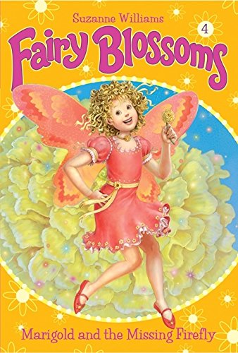 9780061139413: Marigold and the Missing Firefly (Fairy Blossoms): No. 4 (Fairy Blossoms S.)