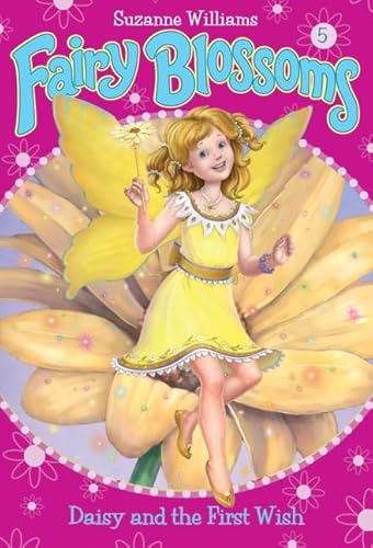 Stock image for Daisy and the First Wish (Fairy Blossoms, No. 5) for sale by Wonder Book