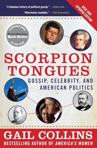 Stock image for Scorpion Tongues New and Updated Edition: Gossip, Celebrity, and American Politics for sale by SecondSale