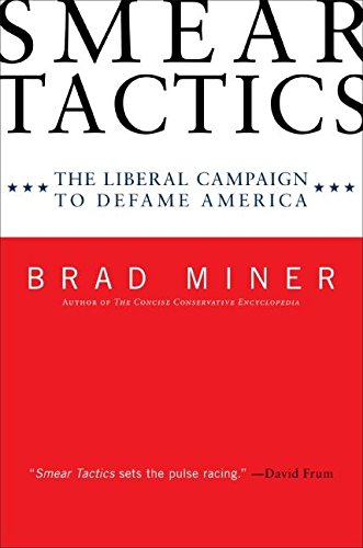 9780061140143: Smear Tactics: The Liberal Campaign to Defame America