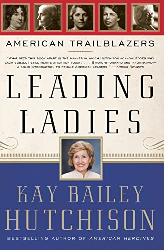 Stock image for Leading Ladies: American Trailblazers for sale by Half Price Books Inc.