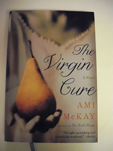Imagen de archivo de The Virgin Cure: A Novel McKay, Ami a la venta por TheJunkStore