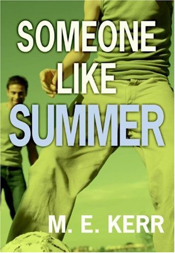 Someone Like Summer (9780061141003) by Kerr, M. E.