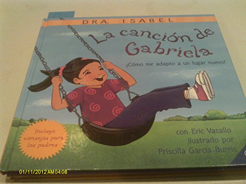 Stock image for La cancion de Gabriela: Como me adapto a un lugar nuevo? for sale by HPB-Diamond