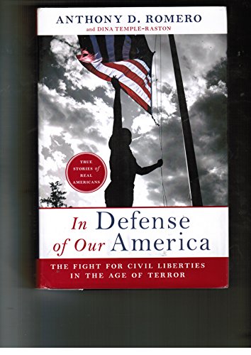 9780061142567: In Defense of Our America: The Fight for Civil Liberties in the Age of Terror