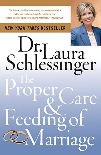 9780061142826: The Proper Care & Feeding of Marriage