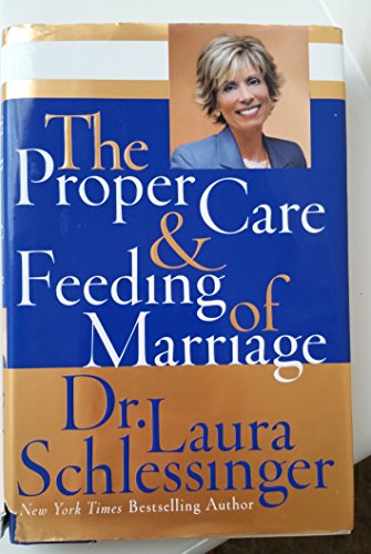 Imagen de archivo de The Proper Care and Feeding of Marriage a la venta por Goodwill Southern California