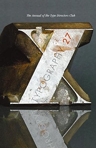 Imagen de archivo de Typography 27: The Annual of the Type Directors Club a la venta por ThriftBooks-Dallas