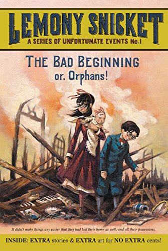 Beispielbild fr The Bad Beginning: Or, Orphans! (A Series of Unfortunate Events, Book 1) zum Verkauf von SecondSale