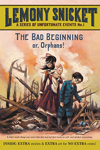 Stock image for The Bad Beginning: Or, Orphans! (A Series of Unfortunate Events, Book 1) for sale by SecondSale