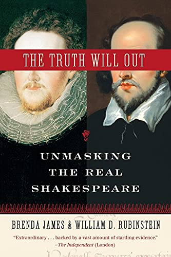 Stock image for The Truth Will Out : Unmasking the Real Shakespeare for sale by Better World Books