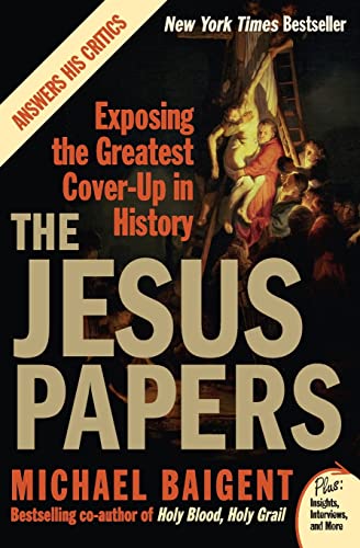 9780061146602: The Jesus Papers: Exposing the Greatest Cover-Up in History (Plus)