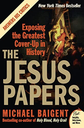 Stock image for The Jesus Papers: Exposing the Greatest Cover-Up in History (Plus) for sale by Decluttr
