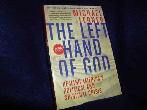 Stock image for Left Hand of God, The: Healing America's Political and Spiritual Crisis for sale by More Than Words