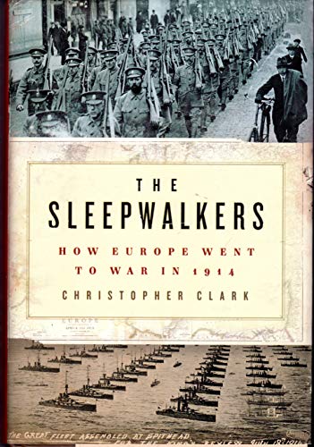 Beispielbild fr The Sleepwalkers: How Europe Went to War in 1914 zum Verkauf von KuleliBooks