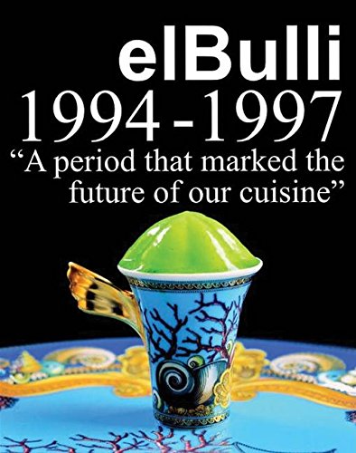 El Bulli 1994-1997 (9780061146671) by Adria, Ferran; Soler, Juli; Adria, Albert