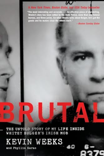 9780061148064: Brutal: The Untold Story of My Life Inside Whitey Bulger's Irish Mob