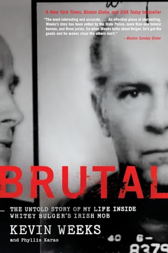 Stock image for Brutal: Untold Story of My Life Inside Whitey Bulger's Irish Mob for sale by Monster Bookshop