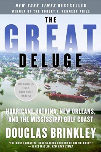 Stock image for The Great Deluge: Hurricane Katrina, New Orleans, and the Mississippi Gulf Coast for sale by WorldofBooks