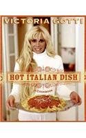 9780061148682: Hot Italian Dish: A Cookbook