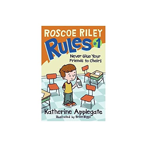 9780061148828: Roscoe Riley Rules #1: Never Glue Your Friends to Chairs