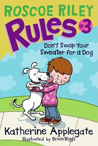 9780061148866: Roscoe Riley Rules #3: Don't Swap Your Sweater for a Dog