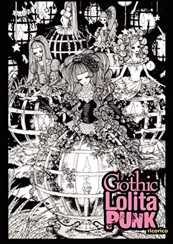 Imagen de archivo de Gothic Lolita Punk: Draw Like the Hottest Japanese Artists a la venta por Powell's Bookstores Chicago, ABAA