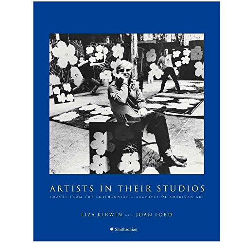 Stock image for Artists in Their Studios: Images from the Smithsonian's Archives of American Art for sale by ANARTIST