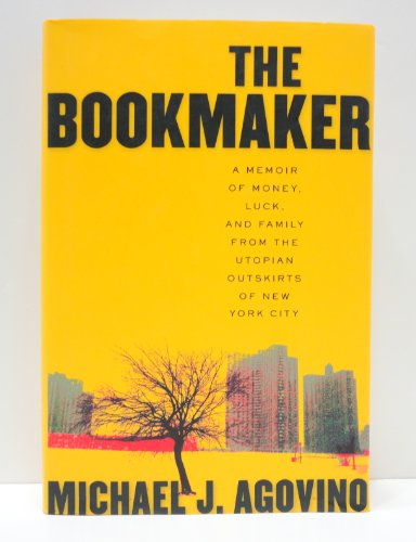 The Bookmaker: A Memoir of Money, Luck, and Family from the Utopian Outskirts of New York City