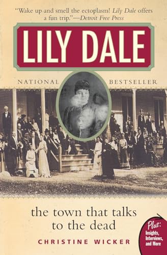 Stock image for Lily Dale: The Town That Talks to the Dead (Plus) for sale by SecondSale