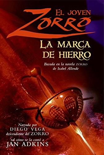 Beispielbild fr El Joven Zorro : La Marca de Hierro zum Verkauf von Better World Books