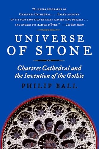 9780061154300: Universe of Stone: Chartres Cathedral and the Invention of the Gothic