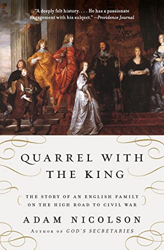 Beispielbild fr Quarrel with the King: The Story of an English Family on the High Road to Civil War zum Verkauf von SecondSale