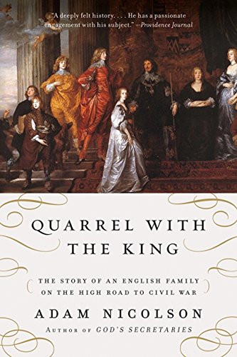 9780061154324: Quarrel with the King: The Story of an English Family on the High Road to Civil War
